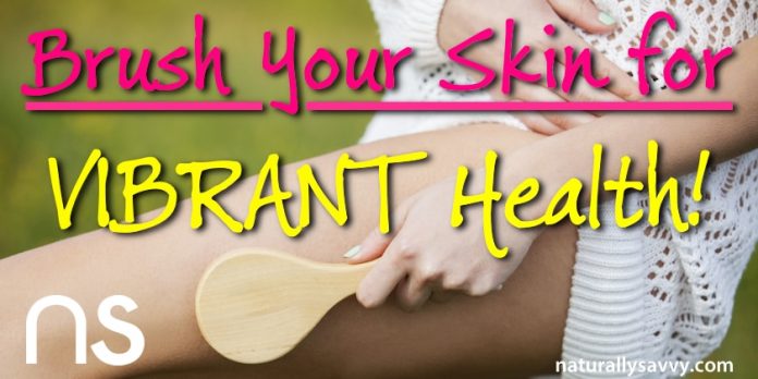 Skin Brushing for Vibrant Health 